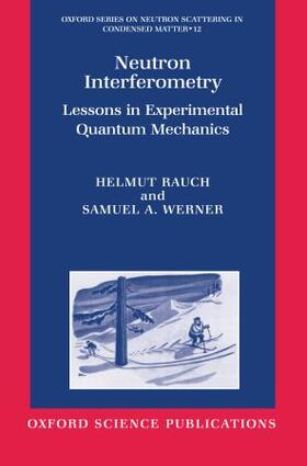 Rauch | Neutron Interferometry | Buch | 978-0-19-850027-8 | sack.de