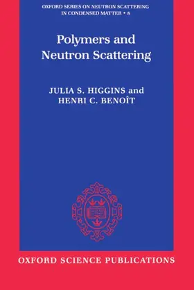 Higgins / Benoit |  Polymers and Neutron Scattering | Buch |  Sack Fachmedien