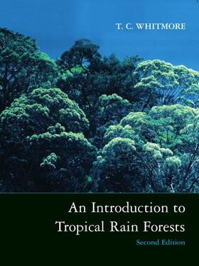 Whitmore | An Introduction to Tropical Rain Forests | Buch | 978-0-19-850147-3 | sack.de