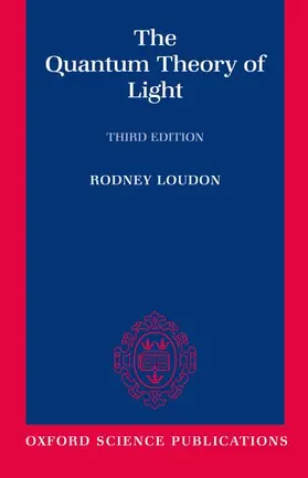 Loudon |  The Quantum Theory of Light | Buch |  Sack Fachmedien