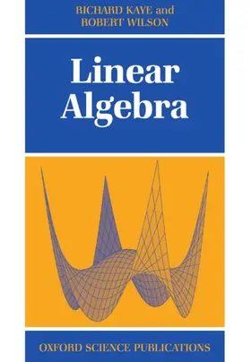 Kaye / Wilson |  Linear Algebra | Buch |  Sack Fachmedien