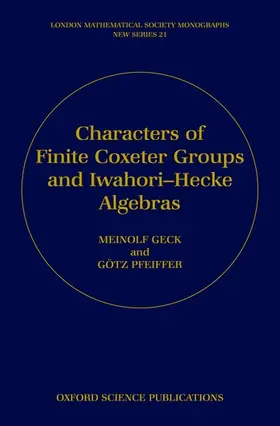 Geck / Pfeiffer |  Characters of Finite Coxeter Groups and Iwahori-Hecke Algebras | Buch |  Sack Fachmedien
