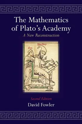 Fowler |  The Mathematics of Plato's Academy | Buch |  Sack Fachmedien