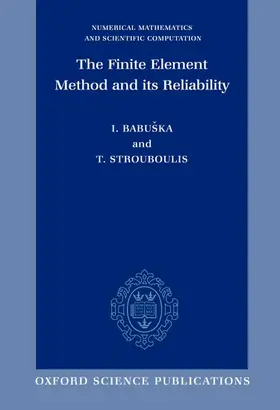 Babuska / Strouboulis |  The Finite Element Method and its Reliability | Buch |  Sack Fachmedien