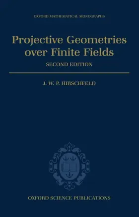 Hirschfeld |  Projective Geometries Over Finite Fields | Buch |  Sack Fachmedien