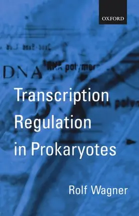 Wagner |  Transcription Regulation in Prokaryotes | Buch |  Sack Fachmedien