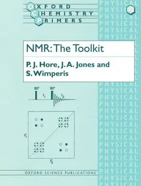 Hore / Jones |  NMR: The Toolkit | Buch |  Sack Fachmedien