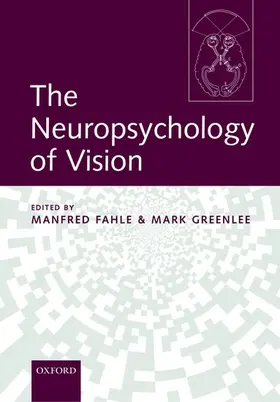 Fahle / Greenlee |  The Neuropsychology of Vision | Buch |  Sack Fachmedien