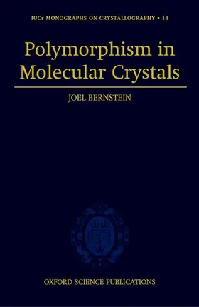 Bernstein | Polymorphism in Molecular Crystals | Buch | 978-0-19-850605-8 | www.sack.de