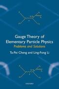 Ta-Pei Cheng / Ling-Fong Li |  Gauge Theory of Elementary Particle Physics | Buch |  Sack Fachmedien
