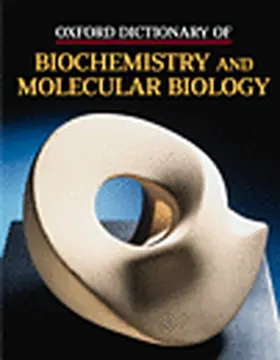 Smith / Datta / Bentley |  Oxford Dictionary of Biochemistry and Molecular Biology | Buch |  Sack Fachmedien