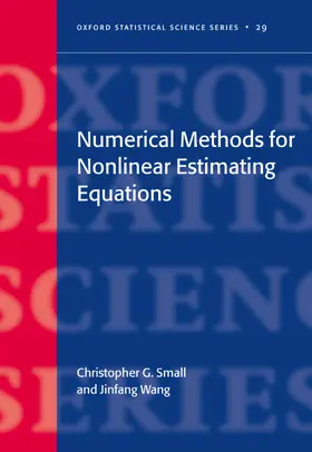 Small / Wang |  Numerical Methods for Nonlinear Estimating Equations | Buch |  Sack Fachmedien