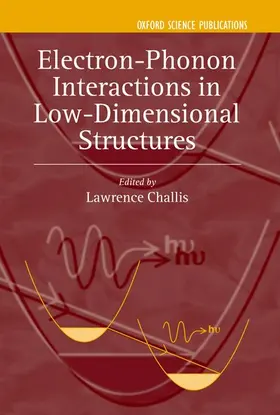 Challis |  Electron-phonon Interactions in Low-dimensional Structures | Buch |  Sack Fachmedien