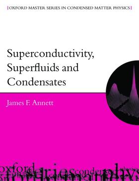 Annett | Superconductivity, Superfluids, and Condensates | Buch | 978-0-19-850756-7 | sack.de
