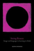 Stenning |  Seeing Reason | Buch |  Sack Fachmedien