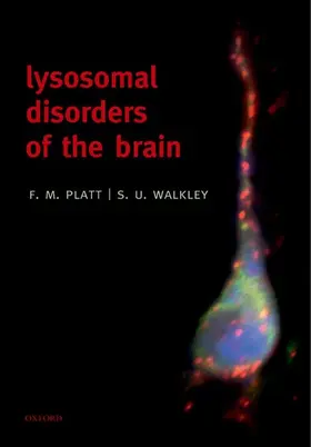 Platt / Walkley |  Lysosomal Disorders of the Brain | Buch |  Sack Fachmedien