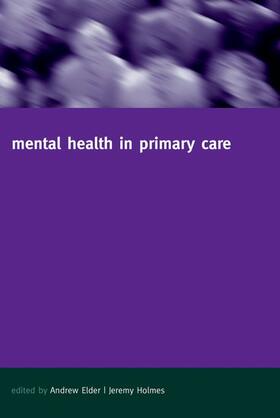 Elder / Holmes | Mental Health in Primary Care | Buch | sack.de