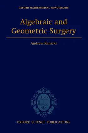 Ranicki |  Algebraic and Geometric Surgery | Buch |  Sack Fachmedien