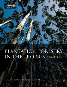 Evans / Turnball / Turnbull | Plantation Forestry in the Tropics | Buch | 978-0-19-850947-9 | sack.de