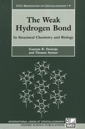 Desiraju / Steiner |  The Weak Hydrogen Bond | Buch |  Sack Fachmedien