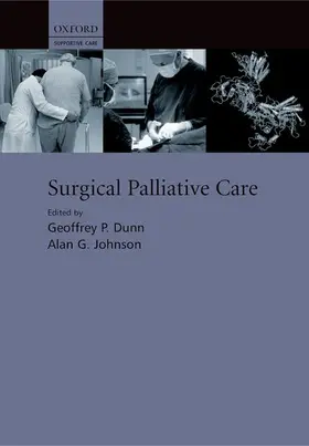 Dunn / Johnson |  Surgical Palliative Care | Buch |  Sack Fachmedien