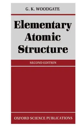 Woodgate |  Elementary Atomic Structure | Buch |  Sack Fachmedien