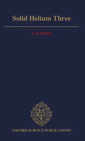 Dobbs |  Solid Helium Three | Buch |  Sack Fachmedien