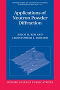 Kisi / Howard |  Applications of Neutron Powder Diffraction | Buch |  Sack Fachmedien