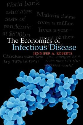 Roberts | The Economics of Infectious Disease | Buch | 978-0-19-851622-4 | sack.de