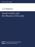 Peterson |  Saudi Arabia and the Illusion of Security | Buch |  Sack Fachmedien
