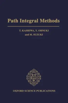 Kashiwa / Ohnuki / Suzuki |  PATH INTEGRAL METHODS C | Buch |  Sack Fachmedien