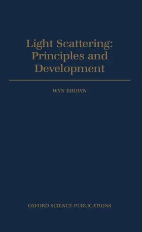 Brown |  Light Scattering - Principles and Development | Buch |  Sack Fachmedien