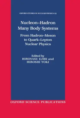 Ejiri / Toki |  Nucleon-Hadron Many Body Systems | Buch |  Sack Fachmedien