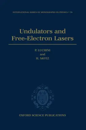 Luchini / Motz |  Undulators and Free-Electron Lasers | Buch |  Sack Fachmedien