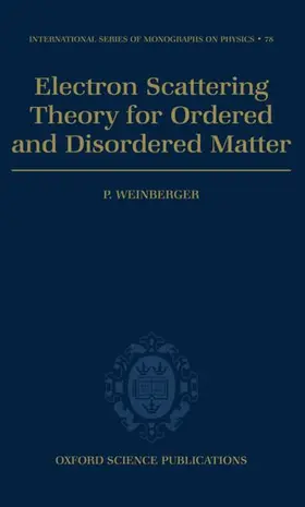 Weinberger |  Electron Scattering Theory for Ordered and Disordered Matter | Buch |  Sack Fachmedien