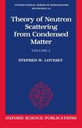 Lovesey |  The Theory of Neutron Scattering from Condensed Matter | Buch |  Sack Fachmedien