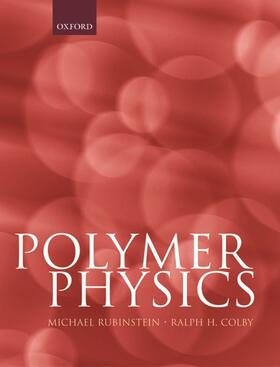 Rubinstein / Colby |  Polymer Physics | Buch |  Sack Fachmedien
