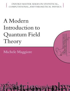 Maggiore | A Modern Introduction to Quantum Field Theory | Buch | 978-0-19-852074-0 | sack.de