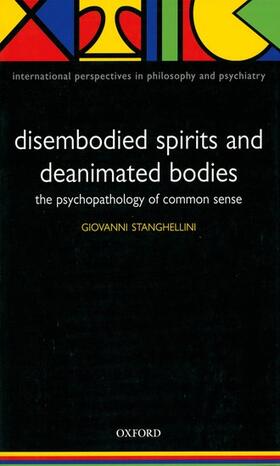 Stanghellini | Disembodied Spirits and Deanimated Bodies | Buch | 978-0-19-852089-4 | sack.de
