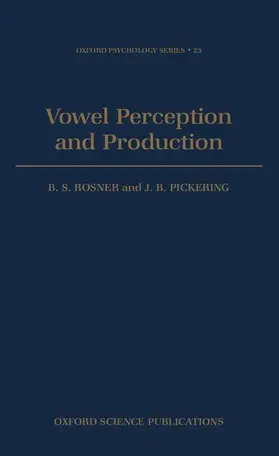Rosner / Pickering |  Vowel Perception and Production | Buch |  Sack Fachmedien