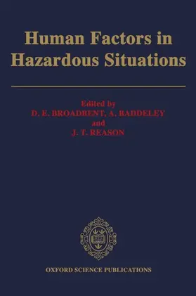 Broadbent / Reason / Baddeley |  Human Factors in Hazardous Situations | Buch |  Sack Fachmedien