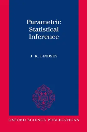 Lindsey |  Parametric Statistical Inference | Buch |  Sack Fachmedien