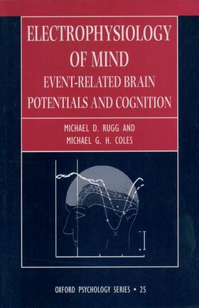 Rugg / Coles | Electrophysiology of Mind | Buch | 978-0-19-852416-8 | sack.de