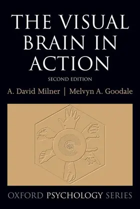 Milner / Goodale |  The Visual Brain in Action | Buch |  Sack Fachmedien