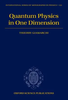 Giamarchi | QUANTUM PHYS ONE DIMENS ISMP 121 C | Buch | 978-0-19-852500-4 | www.sack.de