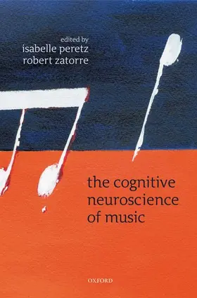 Peretz / Zatorre |  The Cognitive Neuroscience of Music | Buch |  Sack Fachmedien