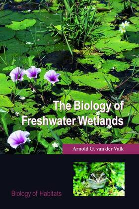 van der Valk | The Biology of Freshwater Wetlands | Buch | 978-0-19-852540-0 | sack.de