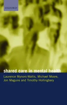 Mynors-Wallis / Moore / Maguire |  Shared Care in Mental Health | Buch |  Sack Fachmedien
