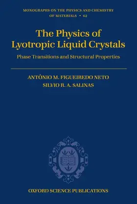 Figueiredo Neto / Salinas |  The Physics of Lyotropic Liquid Crystals | Buch |  Sack Fachmedien