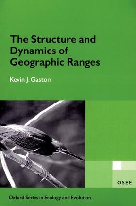 Gaston | The Structure and Dynamics of Geographic Ranges | Buch | 978-0-19-852641-4 | sack.de
